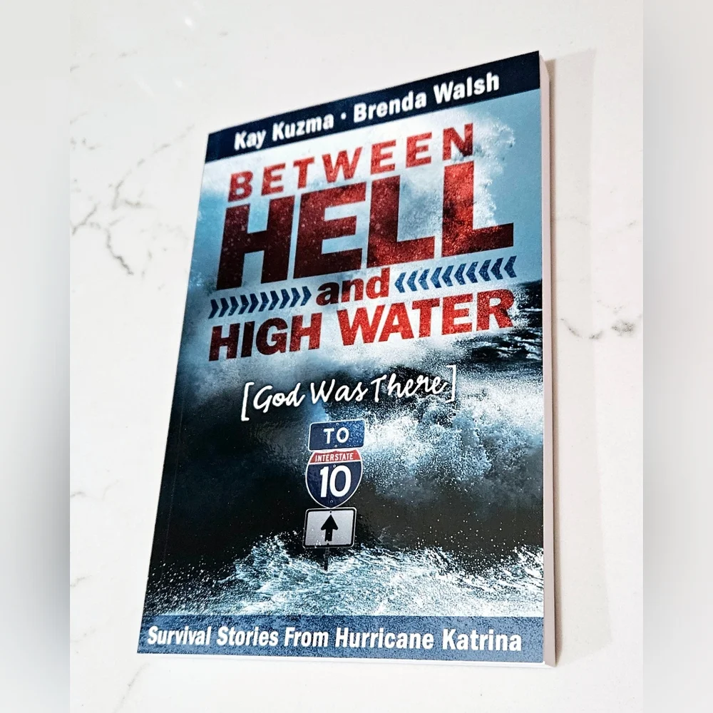 BOGO Between Hell and High Water Survival Stories from Hurricane Katrina God